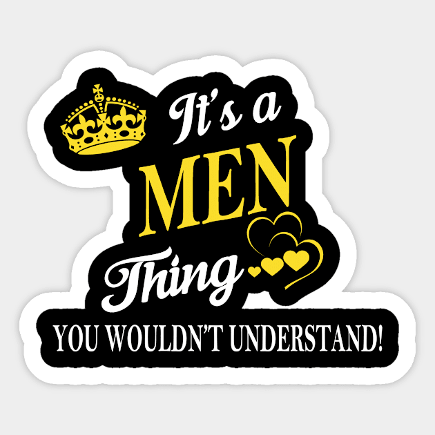 Its MEN Thing You Wouldnt Understand Sticker by Fortune